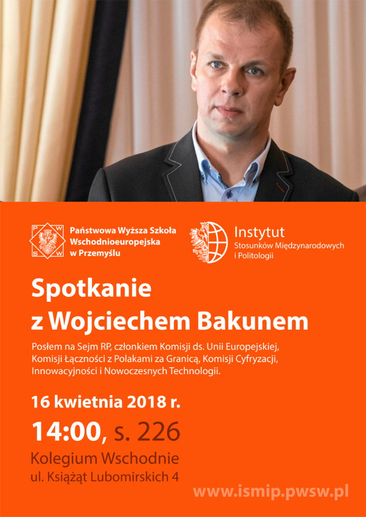 16 kwietnia odbędzie się spotkanie z Posłem na Sejm RP Wojciechem Bakunem