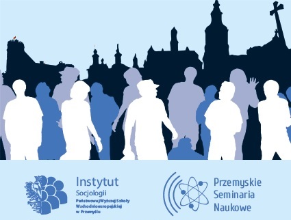 Seminarium „Społeczne aspekty turystyki w Przemyślu” w ramach Przemyskich Seminariów Naukowych