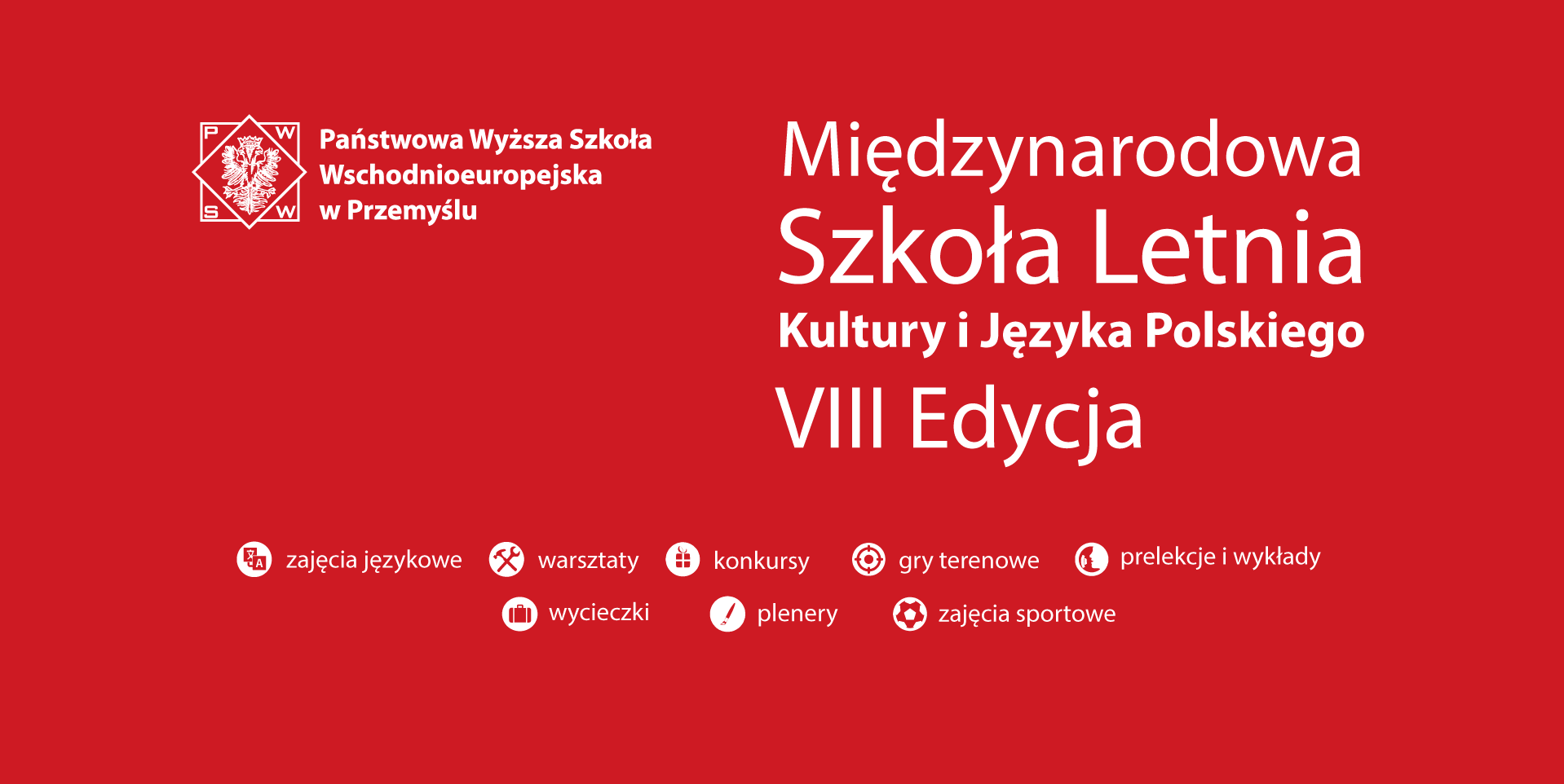 VIII edycja Międzynarodowej Szkoły Letniej Kultury i Języka Polskiego
