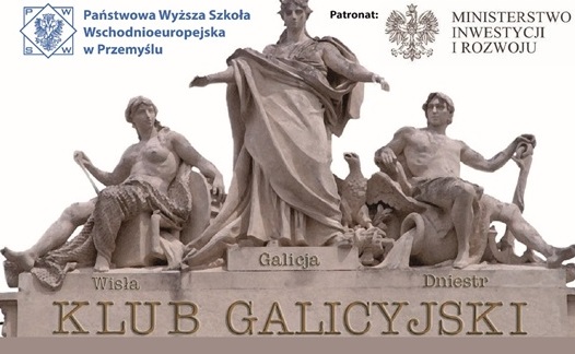 Klub Galicyjski, czyli dyskusje o nas samych  pt. „Przede wszystkim gospodarka”. Współpraca ekonomiczna Polski i Ukrainy w ostatnim dziesięcioleciu