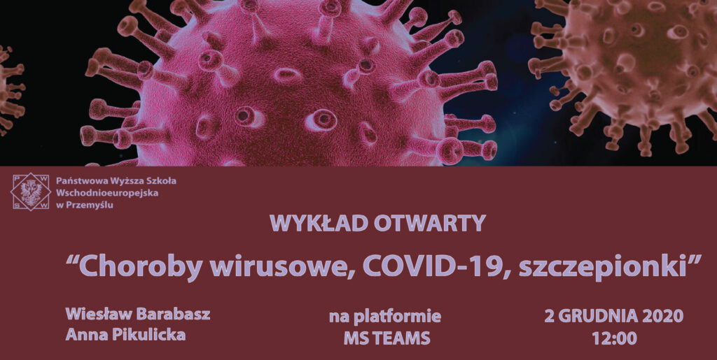 Choroby wirusowe, COVID-19, szczepionki &#8211; Wykład Otwarty (online)